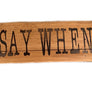 Whiskey Sayings Stave Signs